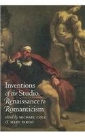 Inventions of the Studio, Renaissance to Romanticism