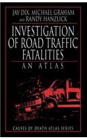 Investigation of Road Traffic Fatalities