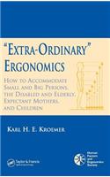 'Extra-Ordinary' Ergonomics