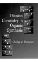 Dianion Chemistry in Organic Synthesis