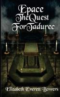 Epace: The Quest for Tadurec