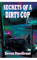 Secrets of a Dirty Cop