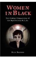 Women in Black: The Creepy Companions of the Mysterious M.I.B.
