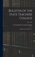 Bulletin of the State Teachers College: Alumnae Issue, Farmville, Va.; Dec., 1944