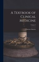 Textbook of Clinical Medicine; Volume 3