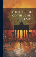 Interpret Des Göthe'schen Faust