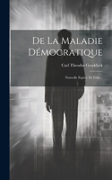 De La Maladie Démocratique