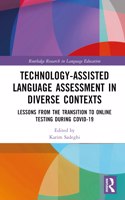 Technology-Assisted Language Assessment in Diverse Contexts