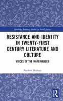 Resistance and Identity in Twenty-First Century Literature and Culture