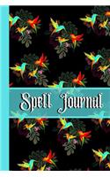 Spell Journal: Hummingbird Summer Night Tropical Magic Gift - BLANK SPELL JOURNAL, 120 pages, 6 x 9