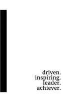 Driven. Inspiring. Leader. Achiever.: Type 3 Gift Notebook Large Composition Book The Achiever