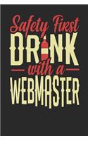 Safety First Drink With A Webmaster: Webmaster Notebook Webmaster Journal 110 SKETCH Paper Pages 6 x 9 Handlettering Logbook