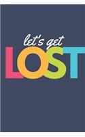 Let's get lost: Journal, Notebook, Summer Vacation Memory Book, Travel Bucket List Diary, Beach Journal