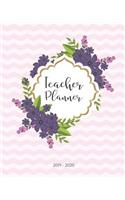 Teacher Planner 2019 - 2020: Purple Flower Wreathed Pink Chevron Teacher Journal Planner Notebook Organizer - Daily Weekly Monthly Annual Activities Calendars To Do Class Lists 