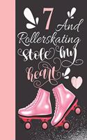 7 And Rollerskating Stole My Heart