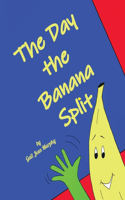Day the Banana Split