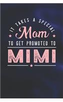 It Takes A Special Mom To Get Promoted To Mimi