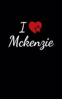 I love Mckenzie: Notebook / Journal / Diary - 6 x 9 inches (15,24 x 22,86 cm), 150 pages. For everyone who's in love with Mckenzie.