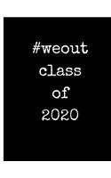 #weout Class of 2020: High School Senior Year Composition Notebook