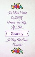 I've Been Called a Lot of Names in My Life But Granny Is My All Time Favorite!