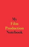 My Film Production Notebook: Blank Lined Notebook for Film Producers