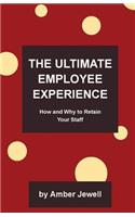 Ultimate Employee Experience