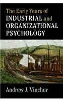 Early Years of Industrial and Organizational Psychology