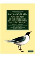Fauna Boreali-Americana; or, The Zoology of the Northern Parts of British America