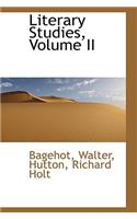 Literary Studies, Volume II: (Legacy Reprint)