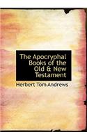 The Apocryphal Books of the Old & New Testament