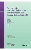 Advances in Materials Science for Environmental and Energy Technologies III