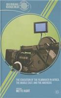 Education of the Filmmaker in Africa, the Middle East, and the Americas