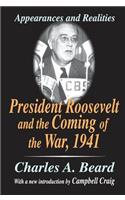 President Roosevelt and the Coming of the War, 1941