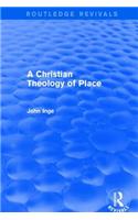A Christian Theology of Place