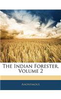 The Indian Forester, Volume 2: (English)