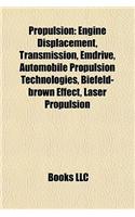 Propulsion: Engines, Force Lasers, Hybrid Powertrain, Magnetic Propulsion Devices, Marine Propulsion, Nuclear Vehicle Propulsion(English)