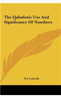 The Qabalistic Use And Significance Of Numbers: (English)
