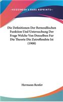 Die Definitionen Der Bernoullischen Funktion Und Untersuchung Der Frage Welche Von Denselben Fur Die Theorie Die Zutreffendste Ist (1900)
