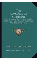 The Romance Of Medicine