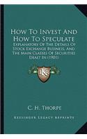 How to Invest and How to Speculate