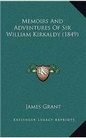 Memoirs And Adventures Of Sir William Kirkaldy (1849)