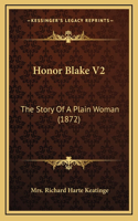 Honor Blake V2: The Story Of A Plain Woman (1872)