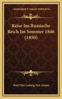 Reise Ins Russische Reich Im Sommer 1846 (1850)