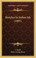 Sketches In Indian Ink (1891)