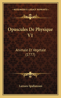 Opuscules De Physique V1