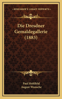 Die Dresdner Gemaldegallerie (1883)