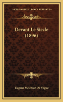Devant Le Siecle (1896)