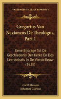Gregorius Van Nazianzus De Theologus, Part 1