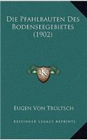 Die Pfahlbauten Des Bodenseegebietes (1902)