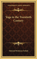 Yoga in the Twentieth Century